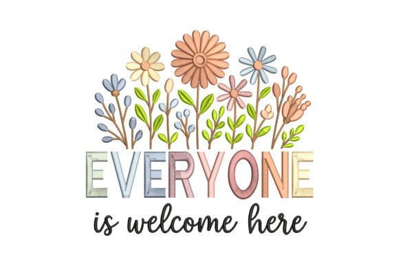 Everyone Welcome Here: A Charming Floral Quote